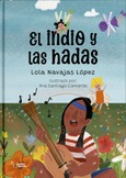 Portada de: EL INDIO Y LAS HADAS