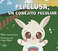 PEPELUSA,UN CONEJITO PECULIAR