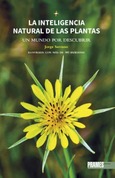 Portada de: LA INTELIGENCIA NATURAL DE LAS PLANTAS