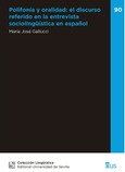 Portada de: POLIFONIA Y ORALIDAD:EL DISCURSO REFERIDO EN LA ENTREVISTA SOCIOLINGUISTICA EN ESPAÑOL