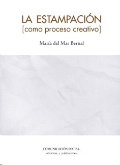 LA ESTAMPACIÓN COMO PROCESO CREATIVO