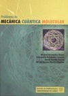 Portada de: PROBLEMAS DE MECANICA CUANTICA MOLECULAR