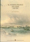 Portada de: El puerto franco de Cádiz (1829-1832)