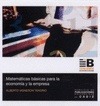 Portada de: MATEMATICAS BASICAS PARA LA ECONOMIA Y EMPRESA