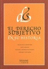 Portada de: DERECHO SUBJETIVO EN SU HISTORIA, EL