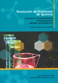 Portada de: Resolución de problemas de química. Conceptos fundamentales estequiometría método autodidáctico