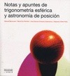 Portada de: NOTAS Y APUNTES DE TRIGONOMETRIA ESFERICA Y ASTRONOMIA DE POSICION