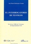 Portada de: INTERROGATORIO DE TESTIGOS EN LA LEY 1/2000, DE 7 DE ENERO, DE ENJUICIAMIENTO CI