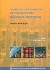 Portada de: PRUEBAS DE PUESTA EN MARCHA DE INSTALACIONES ELECTRICAS INDUSTRIALES, I