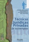 Portada de: TECNICAS JURIDICAS PRIVADAS DE AUTOEMPLEO