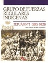 Portada de: GRUPO FUERZAS REGULARES : TETUAN Nº 1- 1915-1921