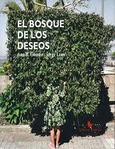 Portada de: EL BOSQUE DE LOS DESEOS