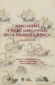 Portada de: MERCADERES Y REDES MERCANTILES EN LA PENINSULA IBERICA SIGLOS XV-XVIII