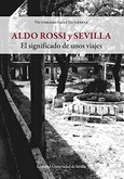 Portada de: ALDO ROSSI Y SEVILLA